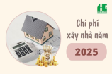 Bảng Giá Xây Nhà Mới Nhất Năm 2025 – Cập Nhật Chi Tiết