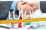 6 Lưu Ý Quan Trọng Trước Khi Ký Hợp Đồng Xây Nhà Trọn Gói
